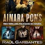 Ainara Pons: Tres thrillers policíacos en español