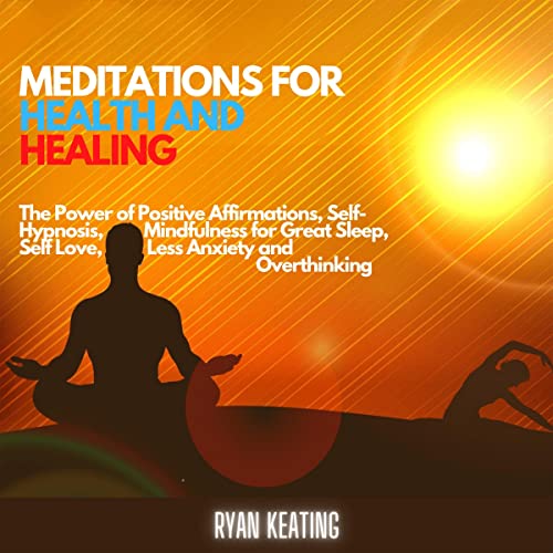 Meditations for Health and Healing by Ryan Keating episode artwork