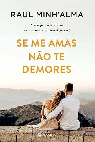 Se Me Amas Não Te Demores (Portuguese Edition)