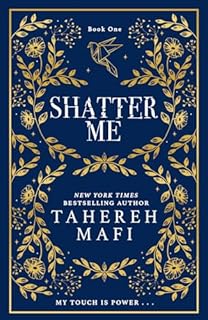 Shatter Me: 1