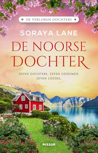De Noorse dochter: Zeven dochters. Zeven geheimen. Zeven liefdes. (De verloren dochters, 7)