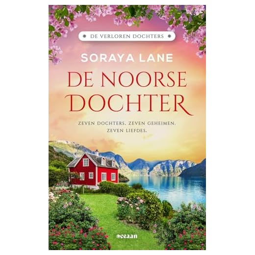 De Noorse dochter: Zeven dochters. Zeven geheimen. Zeven liefdes.