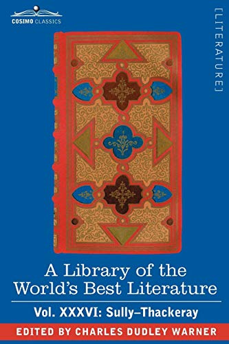 A Library of the World's Best Literature - Ancient and Modern: Sully-thackeray (36)