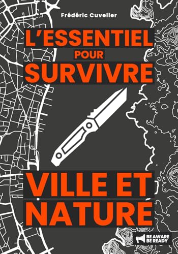 L’essentiel pour SURVIVRE: Ville & Nature