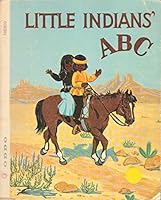 Little Indians' ABC 0877831297 Book Cover