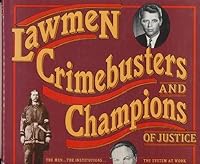 Lawmen Crimebusters and Champions of Justice B008PW94L6 Book Cover