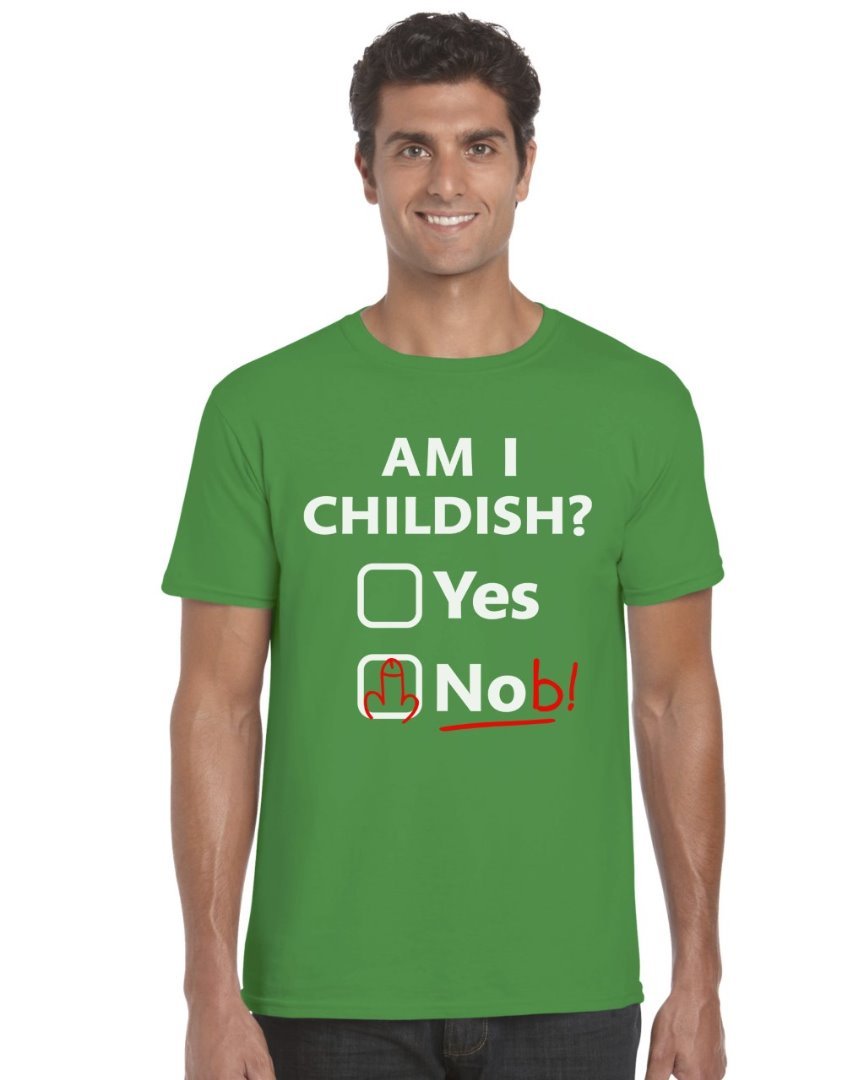 Mellor Design Am I Childish Unisex T-Shirt Funny Geek Nerd Hilarious Joke Green