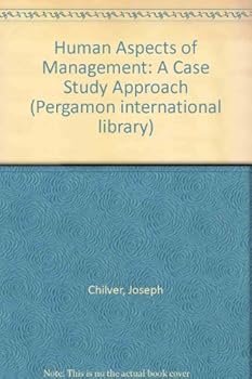 Hardcover The human aspects of management: A case study approach (Pergamon international library of science, technology, engineering, and social studies) Book