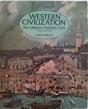 Paperback Western Civilization: An Urban Perspective Volume II From 1300 to 1815 Book