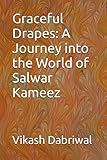  Graceful Drapes: A Journey into the World of Salwar Kameez