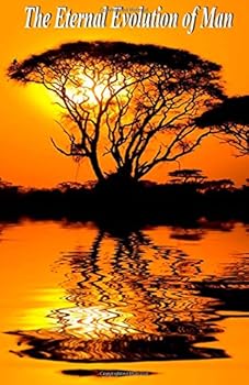 Paperback The Eternal Evolution of Man Book