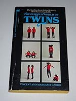 The Curious World of Twins - The Startling Facts Behind Nature's Most Fascinating Riddle B000HVTIZA Book Cover