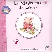 la folle journée de Lapinou 2841967158 Book Cover