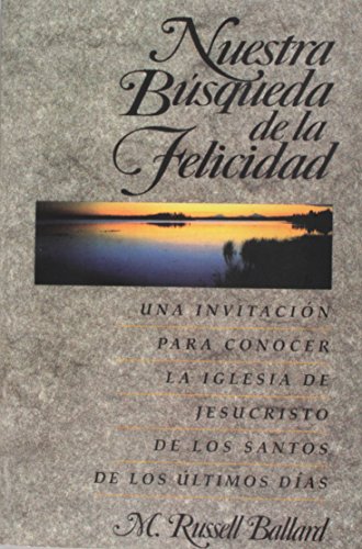 Nuestra Busqueda De La Felicidad: Una Invitacio... [Spanish] 0875799159 Book Cover