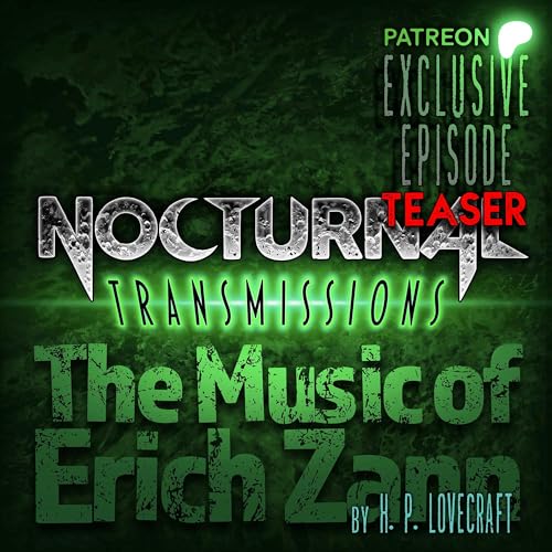 NOCTRANS Ep 220 [TEASER] - 'The Music of Erich Zann' - Patreon Exclusive Episode