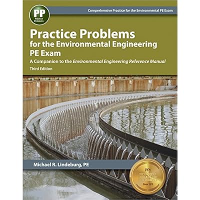 Practice Problems for the Environmental Engineering PE Exam: A Companion to the Environmental Engineering Reference Manual