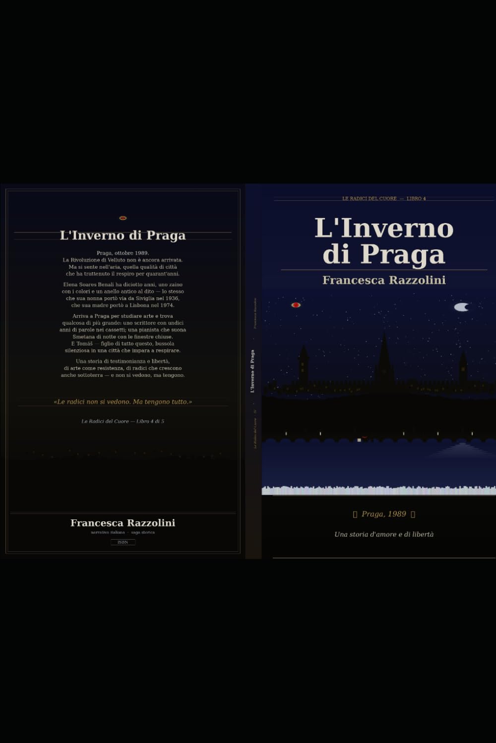 L'inverno di Praga: Le radici del cuore - libro IV