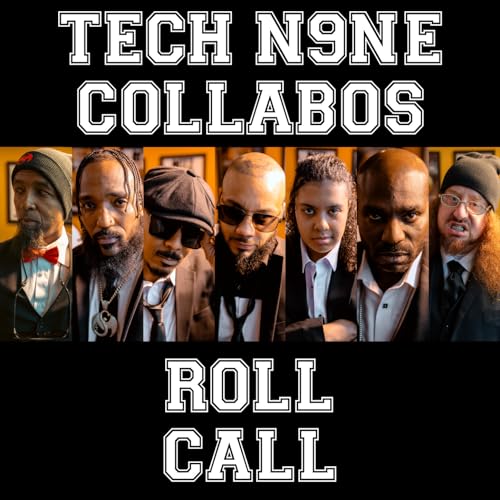 Play Roll Call by Tech N9ne Collabos, Tech N9ne & Rittz feat. King Iso ...