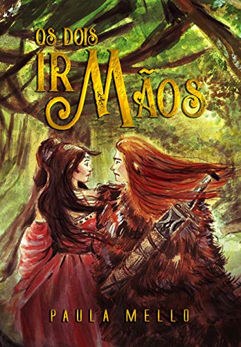Os dois irmãos (Trilogia dos cinco elementos Livro 3)