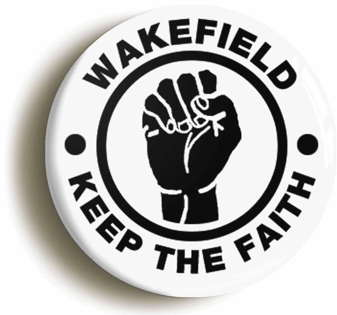 Wakefield Keep The Faith Fridge Magnet (Circular 2inch / 50mm Diameter)