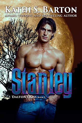 Stanley: Dalton’s Kiss Book 2 (Dalton's Kiss) Stanley: Dalton’s Kiss Book 2 (Dalton's Kiss)