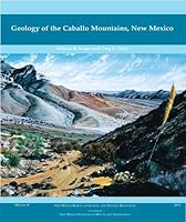 Geology of the Caballo Mountains, New Mexico (Memoir (New Mexico. Bureau of Geology and Mineral Resources), 49.) 188390515X Book Cover