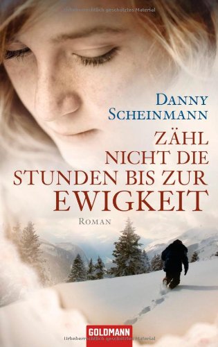 Zahl Nicht Die Stunden Bis Zur Ewigkeit (German... [German] 3442469325 Book Cover