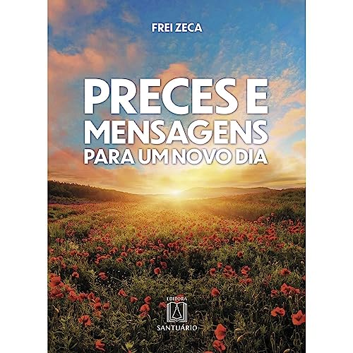 Preces e mensagens para um novo dia: