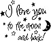I love you to the moon and back again! cute baby nursery wall art wall sayings