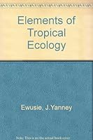 Elements of Tropical Ecology 0435937006 Book Cover