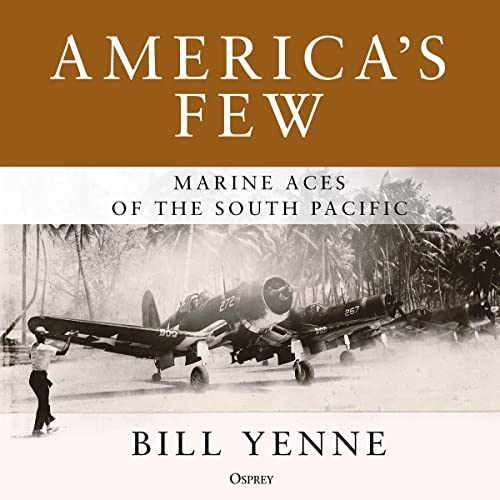 America's Few by Bill Yenne episode artwork