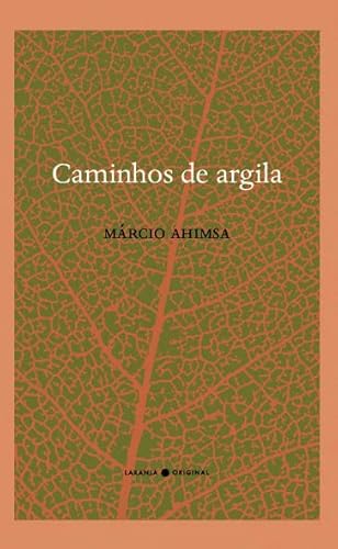 Caminhos de argila: