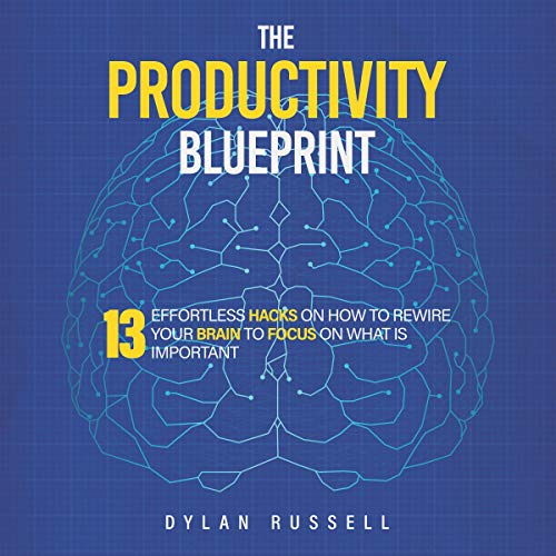 The Productivity Blueprint by Dylan Russell episode artwork