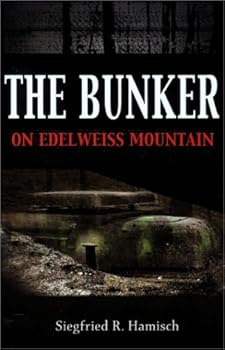 Hardcover The Bunker on Edelweiss Mountain Book
