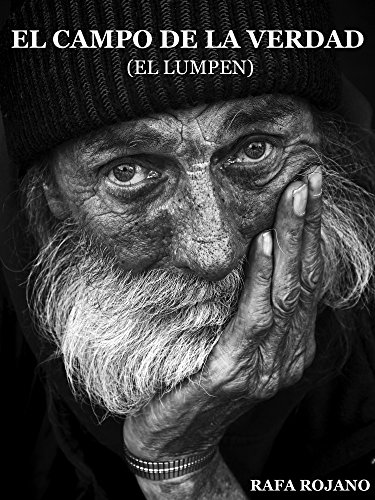 El campo de la verdad: El lumpen