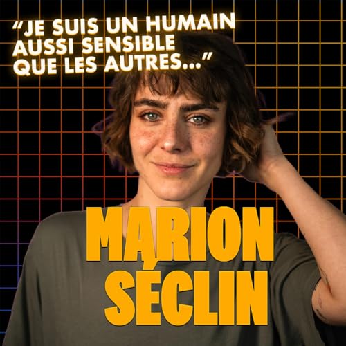 Ce que Marion S&eacute;clin n&rsquo;avait jamais racont&eacute;&hellip; jusqu&rsquo;&agrave; aujourd&rsquo;hui