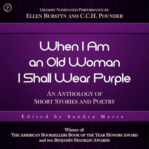 When I Am an Old Woman I Shall Wear Purple Audiolivro Por Sandra Martz capa