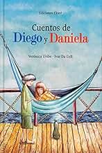 Cuentos de Diego y Daniela (Primeras lecturas)