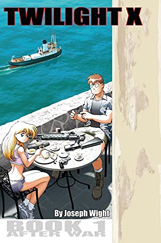 Twilight X Book 1: After War (English Edition) - Wight, Joseph