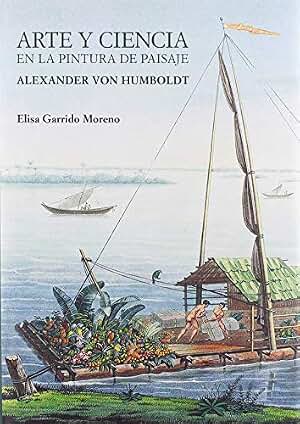 Arte y ciencia en la pintura de paisaje: Alexander von Humboldt (Theatrum Naturae)