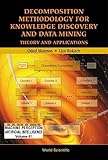 Z, M: Decomposition Methodology For Knowledge Discovery And (Machine Perception and Artificial Intelligence, Band 61)