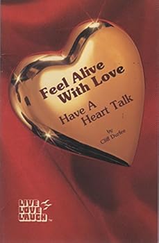 Paperback Feel Alive with Love: Have a Heart Talk Book