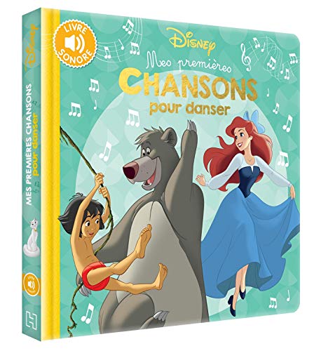DISNEY - Mes Premières Chansons pour danser (French Edition)