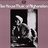 Teahouse Music of Afghanistan