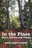 In the Pines: Short Stories and Poems
