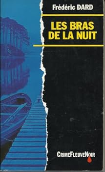 Mass Market Paperback BRAS DE LA NUIT -LES by Dard, Frédéric [French] Book