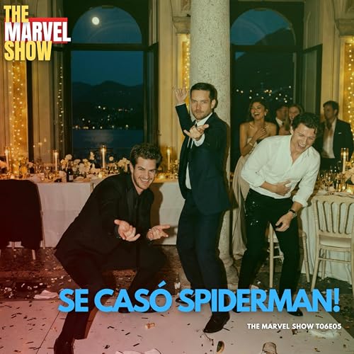 Se cas&oacute; Spiderman! - The Marvel Show T06E05