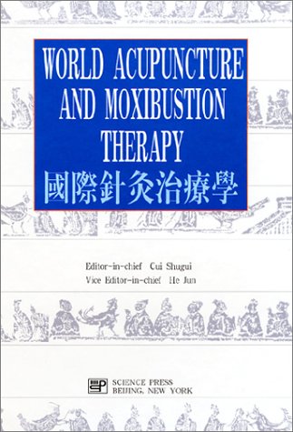 Chinese Acupuncture and Moxibustion (4th Edition, First Printing, October 2019): Cheng Xinnong