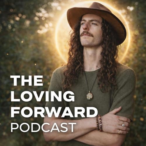 『The Loving Forward Podcast』のカバーアート