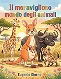  Il meraviglioso mondo degli animali